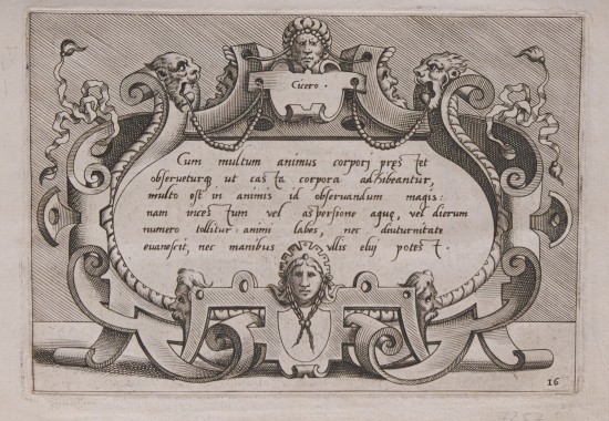 Rahmen mit gerollten Zierelementen, Tiermasken und figürlichem Schmuck. Mittig im Rahmen ein lateinischer Text.UB07257: Rollwerkkartusche mit Zitat nach Cicero, Blatt 16 von 28